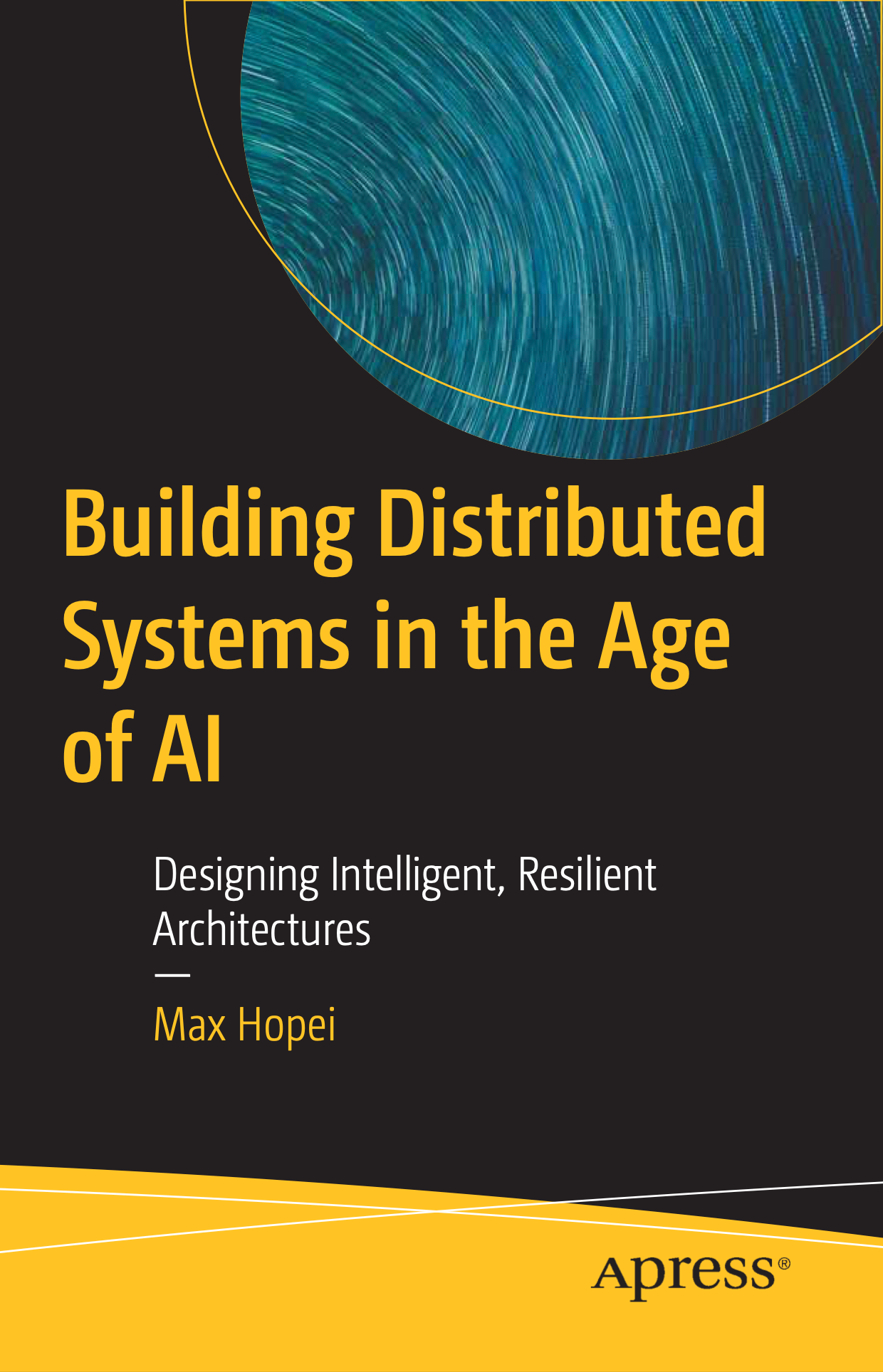 Cover of Building Distributed Systems in the Age of AI by Max Hopei